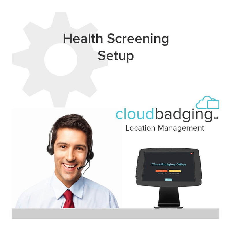 CloudBadging Location Management Software - Health Screening